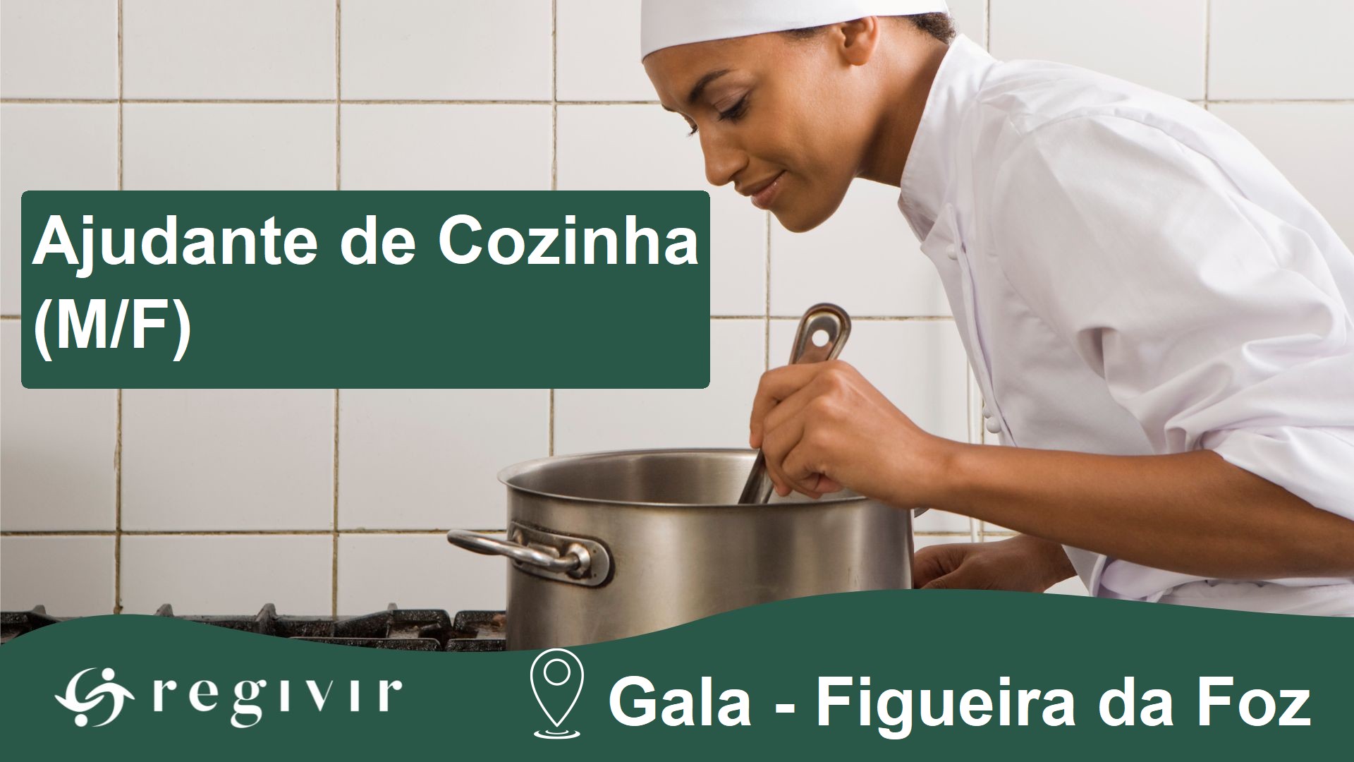 Ajudante de Cozinha (Gala - Figueira da Foz)